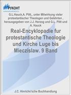 Real-Encyklopadie fur protestantische Theologie und Kirche Luge bis Mieczislaw. 9 Band
