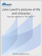 John Leech's pictures of life and character