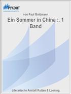 Ein Sommer in China :. 1 Band