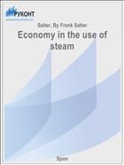 Economy in the use of steam