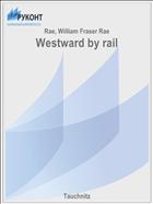 Westward by rail