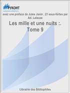 Les mille et une nuits :. Tome 9