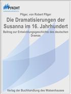 Die Dramatisierungen der Susanna im 16. Jahrhundert