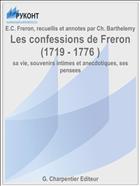 Les confessions de Freron (1719 - 1776 )