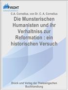 Die Munsterischen Humanisten und ihr Verhaltniss zur Reformation : ein historischen Versuch