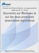 Souvenirs sur Mirabeau et sur les deux premieres assemblees legislatives