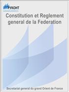 Constitution et Reglement general de la Federation