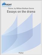 Essays on the drama