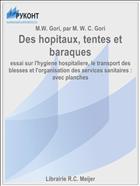 Des hopitaux, tentes et baraques