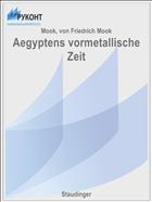 Aegyptens vormetallische Zeit