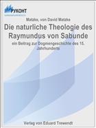 Die naturliche Theologie des Raymundus von Sabunde