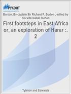 First footsteps in East Africa or, an exploration of Harar :. 2