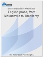 English prose, from Maundevile to Thackeray