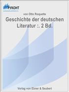 Geschichte der deutschen Literatur :. 2 Bd.