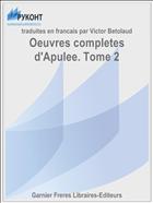 Oeuvres completes d'Apulee. Tome 2