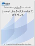 Lateinische Gedichte des X. und XI. Jh.