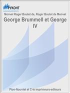 George Brummell et George IV