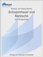 Schopenhauer und Nietzsche