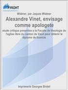 Alexandre Vinet, envisage comme apologete