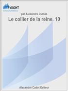 Le collier de la reine. 10