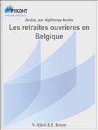 Les retraites ouvrieres en Belgique