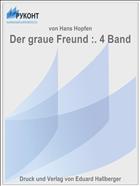 Der graue Freund :. 4 Band