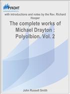 The complete works of Michael Drayton : Polyolbion. Vol. 2
