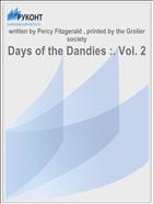 Days of the Dandies :. Vol. 2
