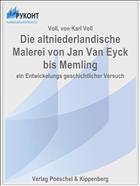 Die altniederlandische Malerei von Jan Van Eyck bis Memling