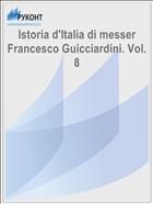 Istoria d'Italia di messer Francesco Guicciardini. Vol. 8