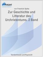 Zur Geschichte und Litteratur des Urchristentums. 2 Band