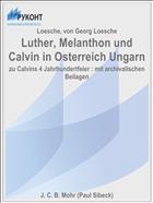 Luther, Melanthon und Calvin in Osterreich Ungarn