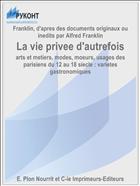 La vie privee d'autrefois