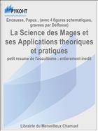 La Science des Mages et ses Applications theoriques et pratiques