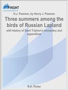 Three summers among the birds of Russian Lapland
