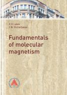 The fundamentals of molecular magnetism