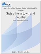 Swiss life in town and country