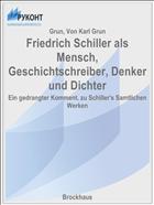 Friedrich Schiller als Mensch, Geschichtschreiber, Denker und Dichter