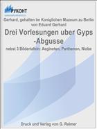 Drei Vorlesungen uber Gyps-Abgusse