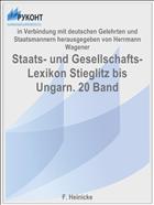 Staats- und Gesellschafts-Lexikon Stieglitz bis Ungarn. 20 Band