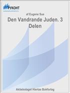 Den Vandrande Juden. 3 Delen