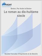 Le roman au dix-huitieme siecle