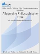 Allgemeine Philosophische Ethik