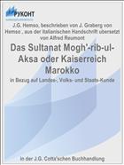 Das Sultanat Mogh'-rib-ul-Aksa oder Kaiserreich Marokko