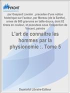 L'art de connaitre les hommes par la physionomie :. Tome 5