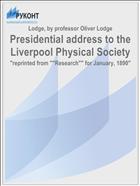 Presidential address to the Liverpool Physical Society