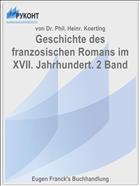 Geschichte des franzosischen Romans im XVII. Jahrhundert. 2 Band