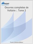 Oeuvres completes de Voltaire :. Tome 3