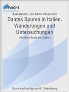 Dantes Spuren in Italien. Wanderungen und Untersuchungen