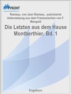 Die Letzten aus dem Hause Montberthier. Bd. 1